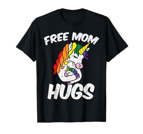 Free Mom Hugs Einhorn Regenbogen Gay Pride Ally LGBTQ Damen T-Shirt Free Mom Hugs Einhorn Regenbogen Gay Pride Ally LGBTQ Damen T-Shirt von Gay Pride Shirts LGBTQ Ally LGBT Men Women Gift