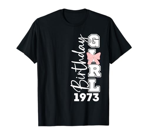Jahrgang 1973 Geburtstag Design Frauen geboren 1973 T-Shirt von GebGesch 1973 Geburtstag Geschenke