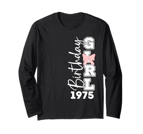 Jahrgang 1975 Geburtstag Design Frauen geboren 1975 Langarmshirt von GebGesch 1975 Geburtstag Geschenke