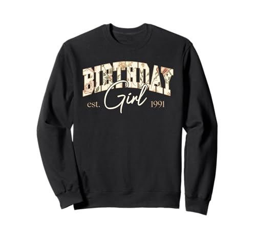 Jahrgang 1991 Geburtstag Design Frauen geboren 1991 Sweatshirt Jahrgang 1991 Geburtstag Design Frauen geboren 1991 Sweatshirt von GebGesch 1991 Geburtstag Geschenke
