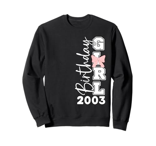 Jahrgang 2003 Geburtstag Design Frauen geboren 2003 Sweatshirt von GebGesch 2003 Geburtstag Geschenke