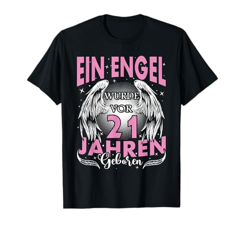 21 Geburtstag Frauen I 21. Geburtstag Design Damen 21 Jahre T-Shirt von GebGesch 21. Geburtstag Geschenke