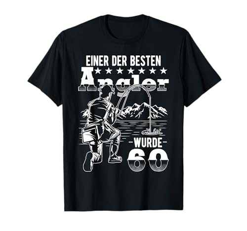 60 Geburtstag Angler Angeln Männer 60. Geburtstag 60 Jahre T-Shirt von GebGesch 60. Geburtstag Geschenke