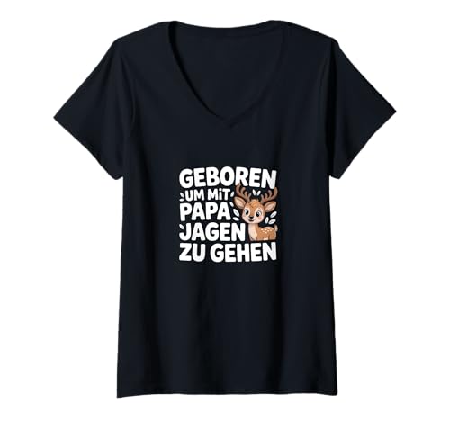 Damen Kleine Jäger ganz groß, Jagd T-Shirt mit V-Ausschnitt Damen Kleine Jäger ganz groß, Jagd T-Shirt mit V-Ausschnitt von Geboren um mit Papa jagen zu gehen Kinder Jagd