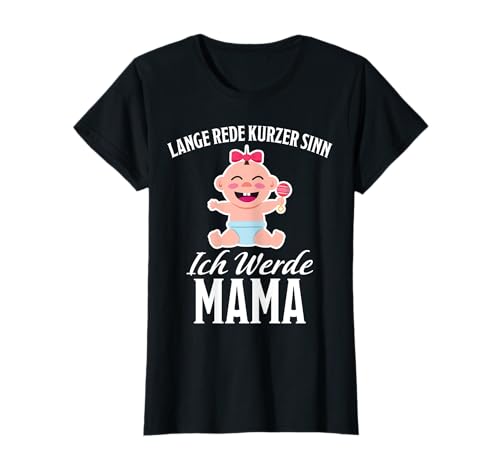 Ich Werde Mama Lustig Schwangerschaft Spruch Werdende Mutter T-Shirt Ich Werde Mama Lustig Schwangerschaft Spruch Werdende Mutter T-Shirt von Geburt Baby Familie Schwanger Mamas Mütter Outfit