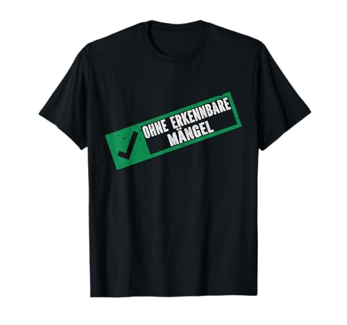 Ohne Erkennbare Mängel Geburtstag Herren Damen T-Shirt Ohne Erkennbare Mängel Geburtstag Herren Damen T-Shirt von Geburtstag Designs für ältere Jahrgänge