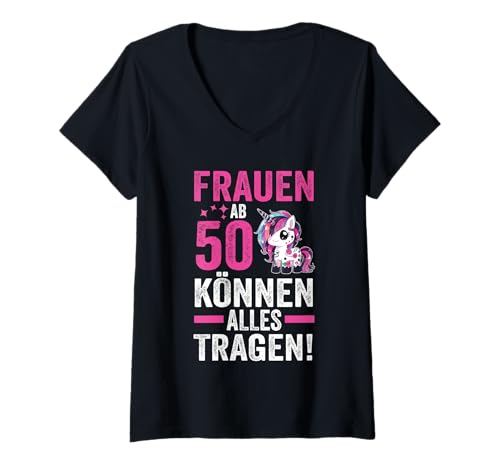 Damen Frauen Ab 50 Können alles Tragen Einhorn Geburtstag T-Shirt mit V-Ausschnitt Damen Frauen Ab 50 Können alles Tragen Einhorn Geburtstag T-Shirt mit V-Ausschnitt von Geburtstag Einhorn 50 Jahre