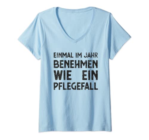 Damen Einmal im Jahr benehmen wie ein Pflegefall schwarz T-Shirt mit V-Ausschnitt Damen Einmal im Jahr benehmen wie ein Pflegefall schwarz T-Shirt mit V-Ausschnitt von Geburtstag Fasching Karneval Party