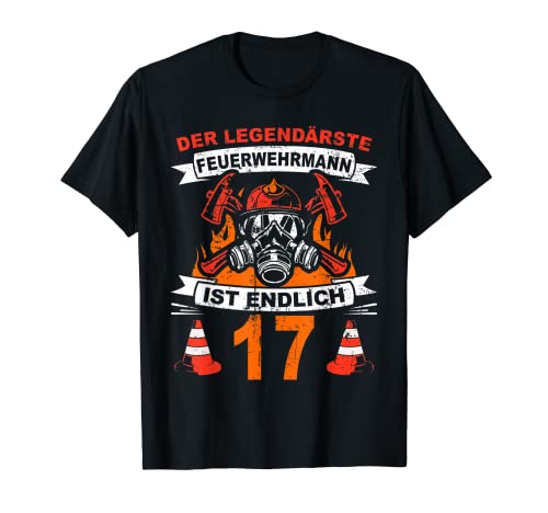Herren 17 Jahre Geburtstag Feuerwehrmann Freiwillige Feuerwehr T-Shirt Herren 17 Jahre Geburtstag Feuerwehrmann Freiwillige Feuerwehr T-Shirt von Geburtstag Feuerwehr Feuerwehrauto Berufsfeuerwehr