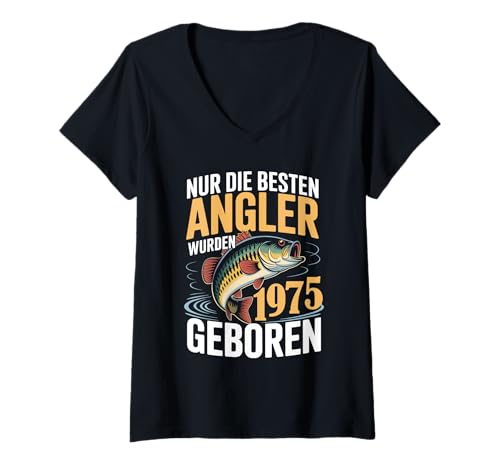 Damen Die besten Fischer wurden 1975 geboren – Angeln T-Shirt mit V-Ausschnitt von Geburtstag Fischer 1975