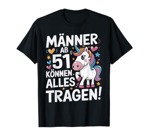 51. Geburtstag Mann Männer Ab 51 Jahre Deko Lustig Geschenk T-Shirt 51. Geburtstag Mann Männer Ab 51 Jahre Deko Lustig Geschenk T-Shirt von Geburtstag Geschenke für Männer zum 51. Geburtstag