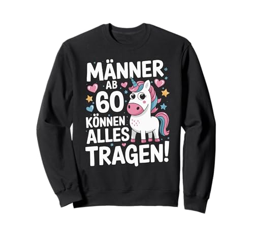 60. Geburtstag Mann Männer Ab 60 Jahre Deko Lustig Geschenk Sweatshirt 60. Geburtstag Mann Männer Ab 60 Jahre Deko Lustig Geschenk Sweatshirt von Geburtstag Geschenke für Männer zum 60. Geburtstag