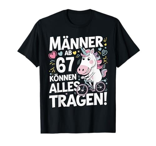 67. Geburtstag Mann Männer Ab 67 Jahre Deko Lustig Geschenk T-Shirt 67. Geburtstag Mann Männer Ab 67 Jahre Deko Lustig Geschenk T-Shirt von Geburtstag Geschenke für Männer zum 67. Geburtstag