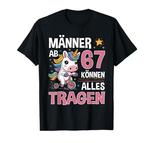 67. Geburtstag Mann Männer Ab 67 Jahre Lustiger Spruch T-Shirt 67. Geburtstag Mann Männer Ab 67 Jahre Lustiger Spruch T-Shirt von Geburtstag Geschenke für Männer zum 67. Geburtstag