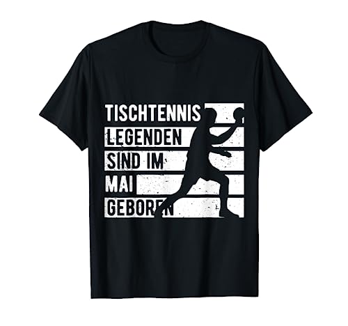 Tischtennis Legenden sind im Mai geboren Geburtstag Jungs T-Shirt Tischtennis Legenden sind im Mai geboren Geburtstag Jungs T-Shirt von Geburtstag Geschenkideen für Tischtennis Spieler