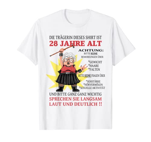 Die Dame ist 28 Jahre alt Geburtstag Frau lustig Frauen T-Shirt von Geburtstag Geschenkideen & Birthday Women Geschenk