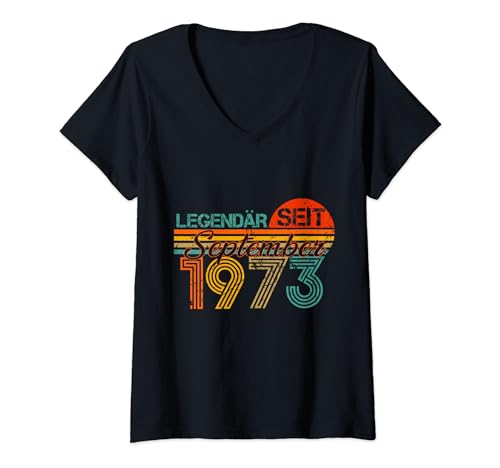 Damen Legendär Seit September 1973 51. Geburtstag Vintage 1973 T-Shirt mit V-Ausschnitt von Geburtstag Herren und Männer SaiGon