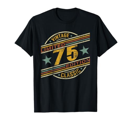 75. Geburtstag Damen Herren Vintage Klassik Limited Edition T-Shirt 75. Geburtstag Damen Herren Vintage Klassik Limited Edition T-Shirt von Geburtstag Jahrgang geboren Geburtstagsgeschenk
