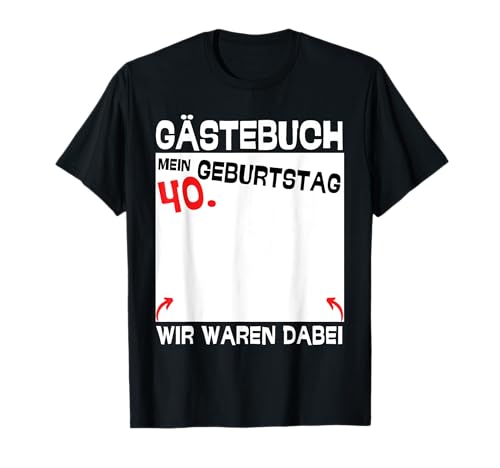 40th Birthday Man Woman 40 Years Funny Decoration T-Shirt 40th Birthday Man Woman 40 Years Funny Decoration T-Shirt von Geburtstag Junge Mädchen Geburtstags 40 Tee