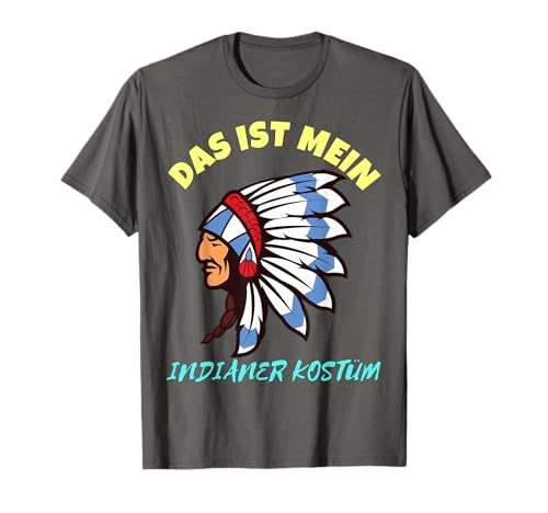Das ist Mein Indianer Kostüm Last Minute Geschenk Herren T-Shirt Das ist Mein Indianer Kostüm Last Minute Geschenk Herren T-Shirt von Geburtstag Karneval Halloween Oktoberfest Kostüm