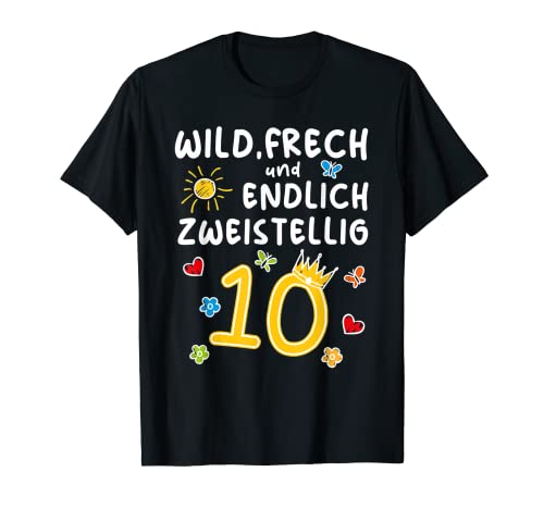 Zehnter Geburtstag Kind Wild, Frech & endlich Zweistellig T-Shirt von Geburtstag Kindergeburtstag Geburtstagskind Kind