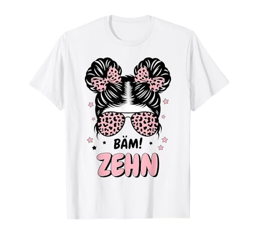10. Geburtstag Mädchen Messy Bun Bäm! Ten T-Shirt von Geburtstag Mädchen 10. Geburtstag