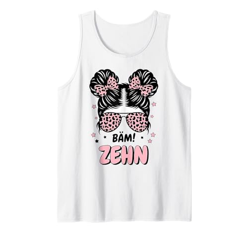 10th Birthday Girl Messy Bun Bäm! Ten Tank Top von Geburtstag Mädchen 10. Geburtstag
