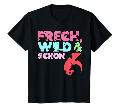 Frech Wild & schon 6, Geburtstag Mädchen 6 Jahre Einhorn T-Shirt von Geburtstag Mädchen Einhorn Shirts Geschenk