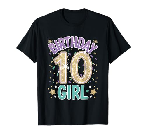 10 Birthday Girl - Birthday Girl 10. Geburtstag T-Shirt 10 Birthday Girl - Birthday Girl 10. Geburtstag T-Shirt von Geburtstag Mädchen Teenager Geschenkideen