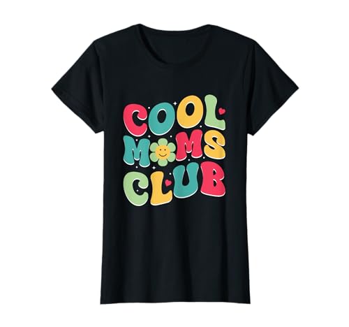 Muttertag Super Mom Cool Moms Club Beste Mama T-Shirt Muttertag Super Mom Cool Moms Club Beste Mama T-Shirt von Geburtstag Mutter Geschenk Muttertagsgeschenk