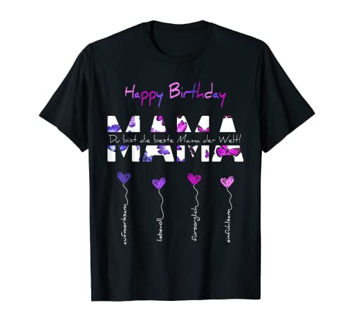 Happy Birthday Mama T-Shirt von Geburtstag Mutter Geschenkideen