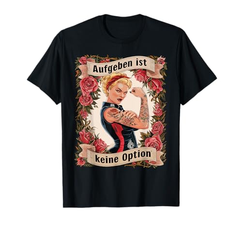 Aufgeben Ist Keine Option Geburtstag Für blonde Frauen T-Shirt von Geburtstag Muttertag Für Frauen Motivation