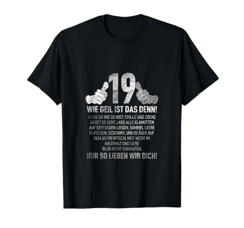 19 Jahre Wie Geil Ist Das Denn Junge Mädchen 19. Geburtstag T-Shirt 19 Jahre Wie Geil Ist Das Denn Junge Mädchen 19. Geburtstag T-Shirt von Geburtstag Outfit Deko Jahr Happy Birthday Party