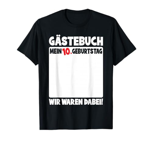 10. Geburtstag Junge Mädchen 10 Jahre Lustiges Gästebuch T-Shirt 10. Geburtstag Junge Mädchen 10 Jahre Lustiges Gästebuch T-Shirt von Geburtstag Party Kinder Bekleidung Gästeliste Deko
