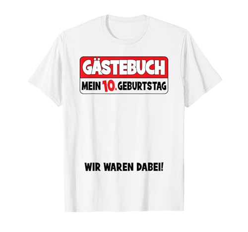 10. Geburtstag Junge Mädchen 10 Jahre Lustiges Gästebuch T-Shirt 10. Geburtstag Junge Mädchen 10 Jahre Lustiges Gästebuch T-Shirt von Geburtstag Party Kinder Bekleidung Gästeliste Deko