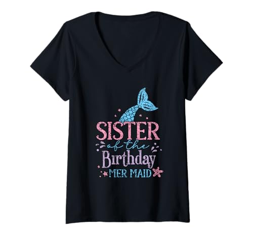 Damen Schwester Der Geburtstags Meerjungfrau Party Meerjungfrau T-Shirt mit V-Ausschnitt Damen Schwester Der Geburtstags Meerjungfrau Party Meerjungfrau T-Shirt mit V-Ausschnitt von Geburtstag Party Sister Of The Birthday Mermaid