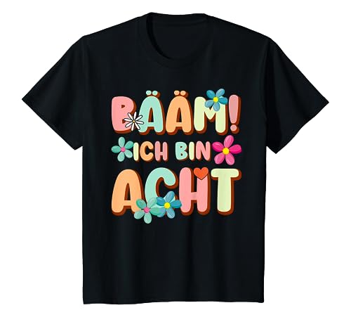 Kinder Bääm! Ich bin Acht 8 Jahre Mädchen 8. Geburtstag T-Shirt von Geburtstag Sprüche & Geschenke