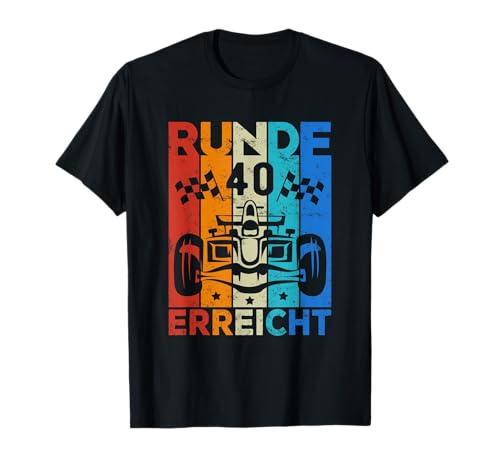 40 Geburtstag Herren Damen Rennwagen Rennsport Motorsport T-Shirt 40 Geburtstag Herren Damen Rennwagen Rennsport Motorsport T-Shirt von Geburtstag T-Shirt Geschenk für Männer & Frauen