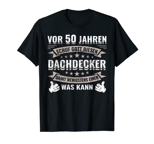 Herren 50 Jahre Schreiner Zimmerer Zimmermann Dachdecker Geburtstag T-Shirt Herren 50 Jahre Schreiner Zimmerer Zimmermann Dachdecker Geburtstag T-Shirt von Geburtstag Zum Geschenk Dachdecker Schreinerei