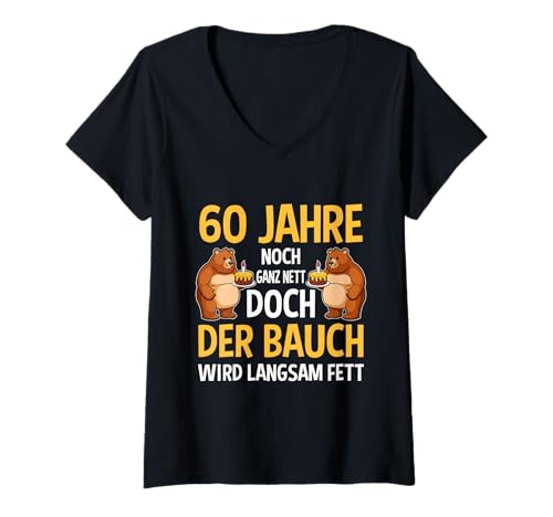 Damen 60 Jahre Noch Ganz Nett Doch Der Bauch Wird Langsam Fett T-Shirt mit V-Ausschnitt Damen 60 Jahre Noch Ganz Nett Doch Der Bauch Wird Langsam Fett T-Shirt mit V-Ausschnitt von Geburtstags Spruch Bär Geburtstag Motiv