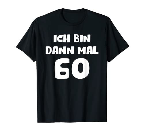 60. Geburtstag Deko Geburtstagskind Frauen Männer Lustiges T-Shirt 60. Geburtstag Deko Geburtstagskind Frauen Männer Lustiges T-Shirt von Geburtstagsdeko 60 Jahre Damen Herren Geburtstag