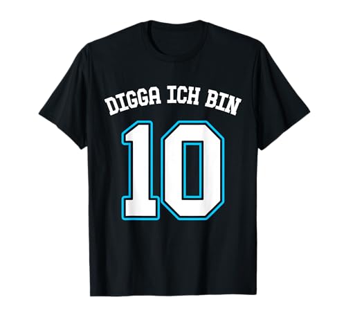 Ich bin 10 Jahre alt Mädchen Junge 10. Geburtstag Digga T-Shirt von Geburtstagsgeschenk 10. Geburtstag Junge Mädchen