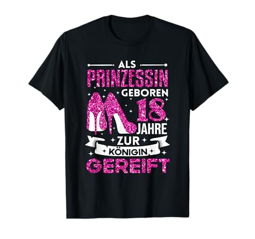 18. Geburtstag Mädchen Party Prinzessin Frauen Lustig Spruch T-Shirt 18. Geburtstag Mädchen Party Prinzessin Frauen Lustig Spruch T-Shirt von Geburtstagsgeschenk 18 Mädchen Prinzessin Design