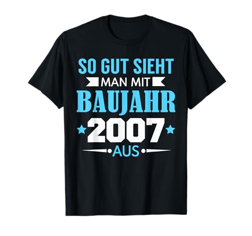 18. Geburtstag Junge Mädchen 18 Jahre 2007 Lustig Geschenk T-Shirt von Geburtstagsgeschenk Damen Herren 2007 Geschenkidee