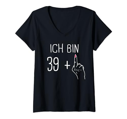 Damen 40. Geburtstag Ich bin 39 plus 1 Mittelfinger 40 Jahre T-Shirt mit V-Ausschnitt Damen 40. Geburtstag Ich bin 39 plus 1 Mittelfinger 40 Jahre T-Shirt mit V-Ausschnitt von Geburtstagsgeschenk 40 Jahre Geburtstagskind