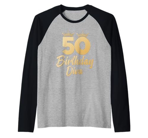 50. Geburtstag 50 BIRTHDAY DIVA Lustiges Frauen 50 Jahre Raglan von Geburtstagsgeschenk 50. Geburtstag Frauen 50 Jahre