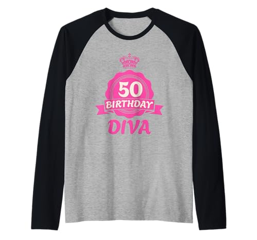 50. Geburtstag 50 BIRTHDAY DIVA Lustiges Frauen 50 Jahre Raglan von Geburtstagsgeschenk 50. Geburtstag Frauen 50 Jahre