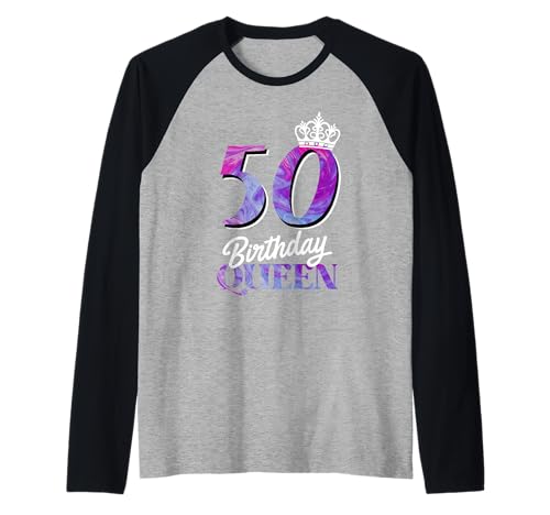 Geburtstag 50 BIRTHDAY QUEEN Lustiges BDAY Damen Raglan von Geburtstagsgeschenk 50. Geburtstag Frauen 50 Jahre