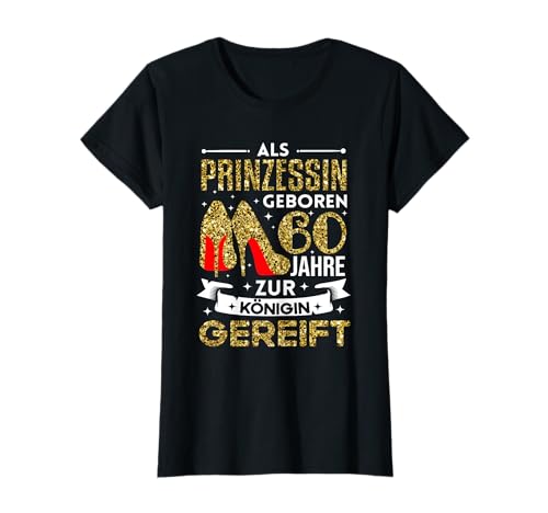 60. Geburtstag Frau Frauen Party Spruch Lustig 60 Jahre T-Shirt von Geburtstagsgeschenk 60 Frau 60 Geburtstag Geschenk