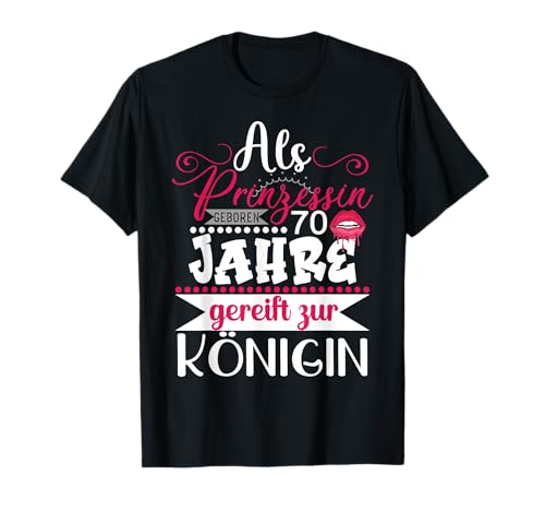 70. Geburtstag Frau Damen Frauen Spruch Party 70 Jahre T-Shirt 70. Geburtstag Frau Damen Frauen Spruch Party 70 Jahre T-Shirt von Geburtstagsgeschenk 70 Frau 70 Jahre Frauen